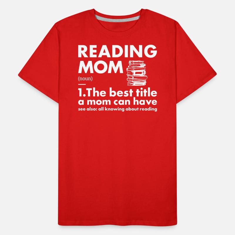 Reader Mom Definition Reading Men's Premium Organic T-Shirt