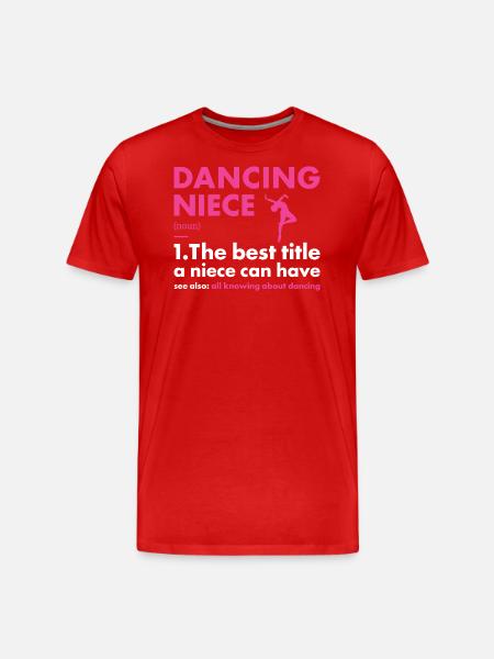 Dancer Niece Definition Dancing - Männer Premium Bio T-Shirt - Rot