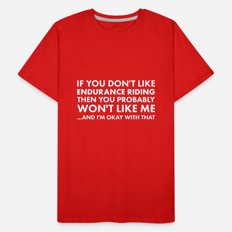 Cavalier Si vous n’aimez pas l’endurance T-shirt bio Premium Homme