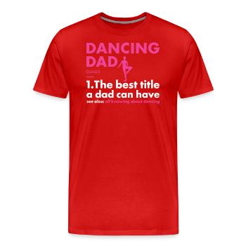 Danseur Papa Définition Danse - T-shirt bio Premium Homme - rouge - Devant - Damien (186cm)