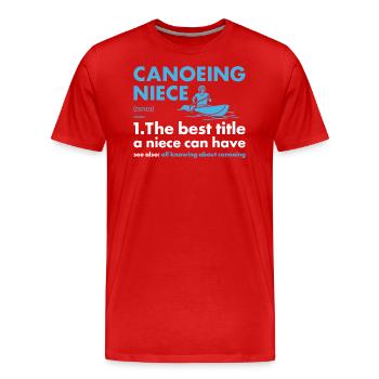 Canoeist Niece Definition Canoeing - Men's Premium Organic T-Shirt - red - Front - Damien (186cm)