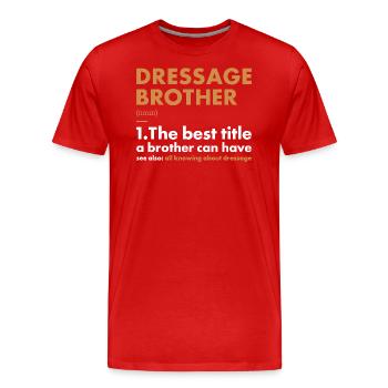 Rider Brother Definition Dressage - Men's Premium Organic T-Shirt - red - Front - Damien (186cm)