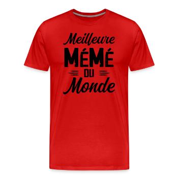 Cadeau Mémé Meilleure Mémé du Monde - T-shirt bio Premium Homme - rouge - Devant - Damien (186cm)
