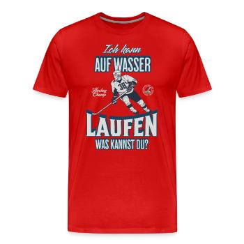 Eishockey T-Shirt mit frechem Spruch - Männer Premium Bio T-Shirt - Rot - Vorne - Damien (186cm)