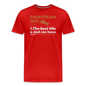 Sports Papa Définition Équestre - T-shirt bio Premium Homme - rouge - Devant - Damien (186cm)