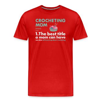 Crochet Maman Définition Crochet - T-shirt bio Premium Homme - rouge - Devant - Damien (186cm)