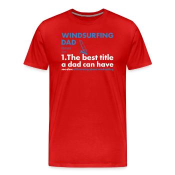 Sport Dad Windsurfing - Men's Premium Organic T-Shirt - red - Front - Damien (186cm)