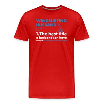 Sport Husband Windsurfing - Men's Premium Organic T-Shirt - red - Front - Damien (186cm)