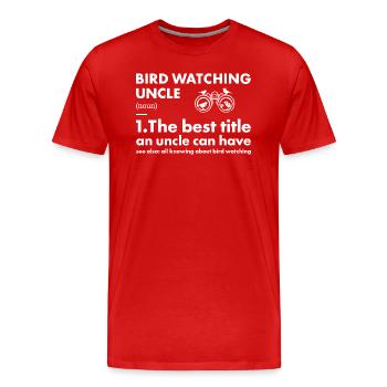Bird Watcher Uncle Definition Bird Watching - Männer Premium Bio T-Shirt - Rot - Vorne - Damien (186cm)
