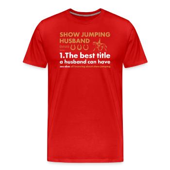 Jumper Husband Definition Show Jumping - Men's Premium Organic T-Shirt - red - Front - Damien (186cm)