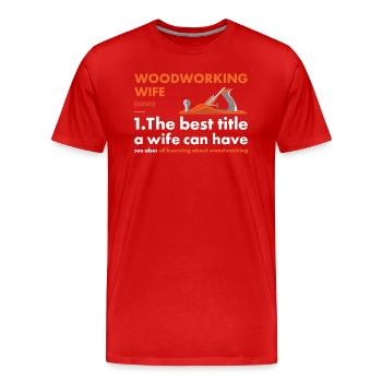 Menuisier Femme Définition Travail du bois - T-shirt bio Premium Homme - rouge - Devant - Damien (186cm)