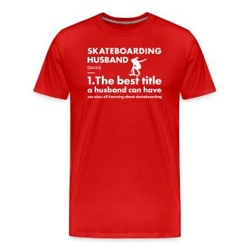 Sport Husband Skateboarding - Men's Premium Organic T-Shirt - red - Front - Damien (186cm)
