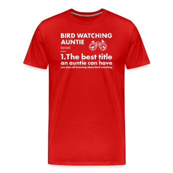 Bird Watcher Auntie Definition Bird Watching - Männer Premium Bio T-Shirt - Rot - Vorne - Damien (186cm)