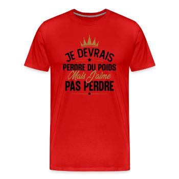 Je devrais perdre du poids mais j'aime pas perdre - T-shirt bio Premium Homme - rouge - Devant - Damien (186cm)