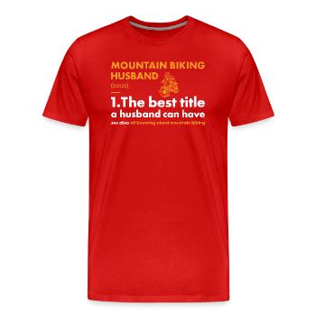 Biker Husband Definition Mountain Biking - Men's Premium Organic T-Shirt - red - Front - Damien (186cm)