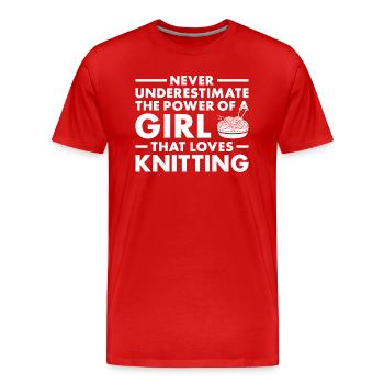 Knitter Never Underestimate The Power Of A Girl - Männer Premium Bio T-Shirt - Rot - Vorne - Damien (186cm)