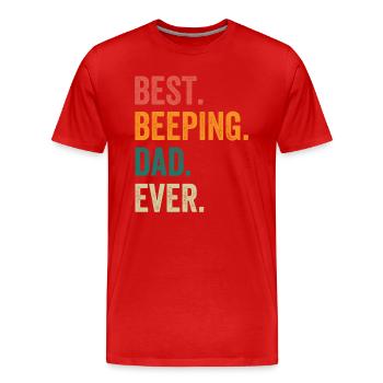 Best Beeping Dad Ever - Men's Premium Organic T-Shirt - red - Front - Damien (186cm)