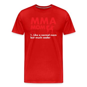 Sport Mom Definition MMA - Männer Premium Bio T-Shirt - Rot - Vorne - Damien (186cm)