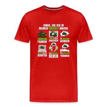 Dinge, Die Ich In Der Freizeit Mache Traktor - Männer Premium Bio T-Shirt - Rot - Vorne - Damien (186cm)