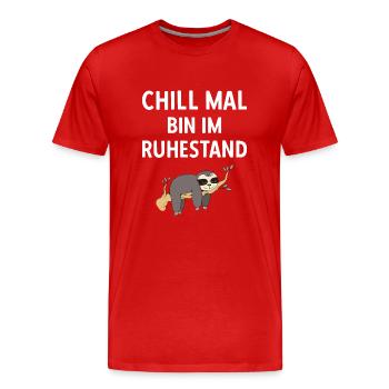 Pensionierung Chill Mal Bin Im Ruhestand Rente - Männer Premium Bio T-Shirt - Rot - Vorne - Damien (186cm)