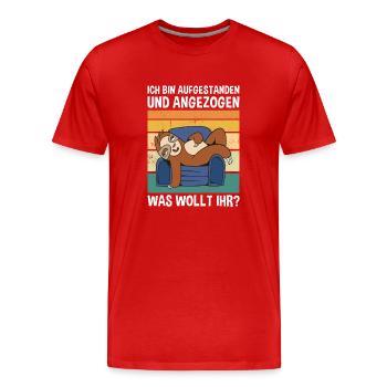 Aufgestanden Und Angezogen Was Wollt Ihr? Faultier - Männer Premium Bio T-Shirt - Rot - Vorne - Damien (186cm)
