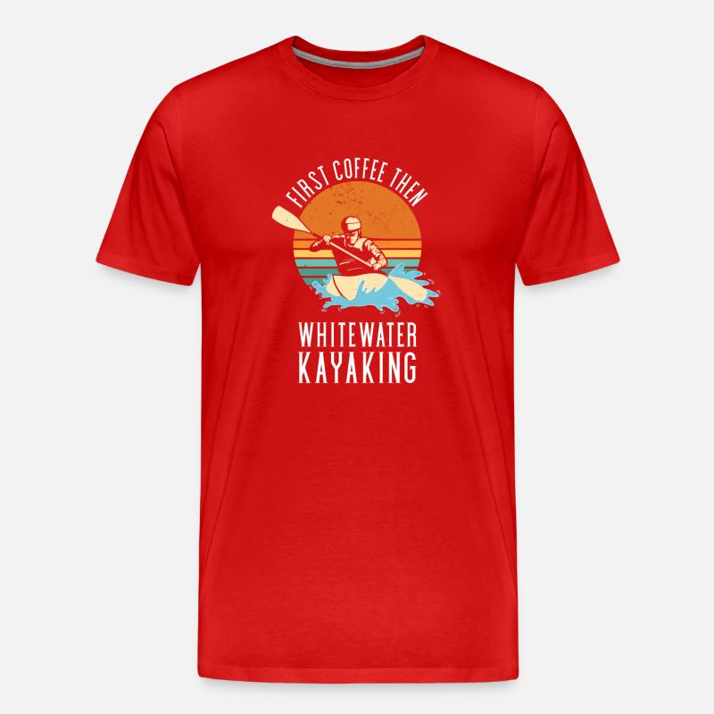 First Coffee Then Whitewater Kayaking - Männer Premium Bio T-Shirt - Rot