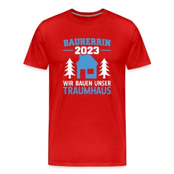 Wir Bauen Unser Traumhaus Bauleiterin 2023 - Männer Premium Bio T-Shirt - Rot - Vorne - Damien (186cm)