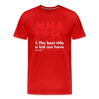 Sport Kid Definition MMA - Männer Premium Bio T-Shirt - Rot - Vorne - Damien (186cm)