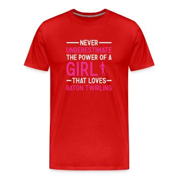Twirler Never Underestimate The Power Of A Girl - Men's Premium Organic T-Shirt - red - Front - Damien (186cm)