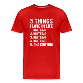 Knitter 5 Things I Love In Life Knitting - Men's Premium Organic T-Shirt - red - Front - Damien (186cm)