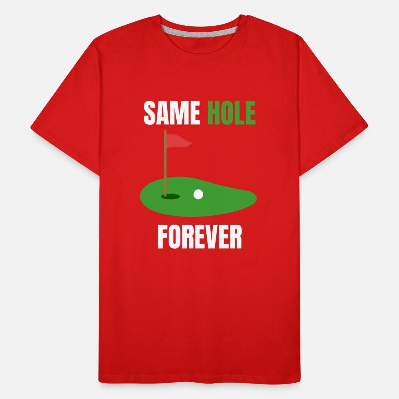 Same Hole Forever – Bachelor Party Men's Premium Organic T-Shirt