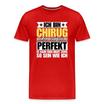 Perfekter Chirurg - Männer Premium Bio T-Shirt - Rot - Vorne - Damien (186cm)