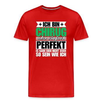 Perfekter Chirurg - Männer Premium Bio T-Shirt - Rot - Vorne - Damien (186cm)
