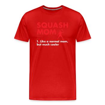 Sport Mom Definition Squash - Men's Premium Organic T-Shirt - red - Front - Damien (186cm)
