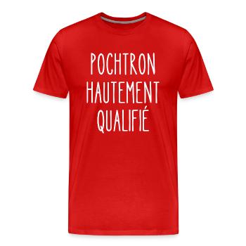 pochtron hautement qualifié - T-shirt bio Premium Homme - rouge - Devant - Damien (186cm)