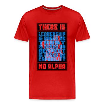 There is no Alpha - Men's Premium Organic T-Shirt - red - Front - Damien (186cm)