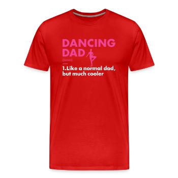 Dancer Dad Definition Dancing - Men's Premium Organic T-Shirt - red - Front - Damien (186cm)