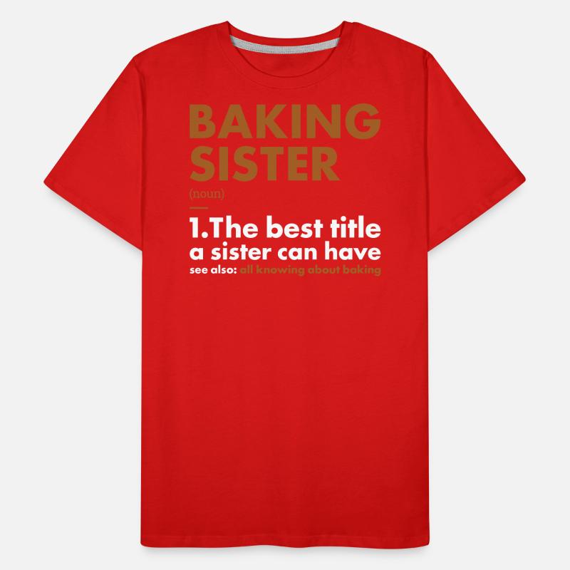 Baker Sister Définition Cuisson T-shirt bio Premium Homme