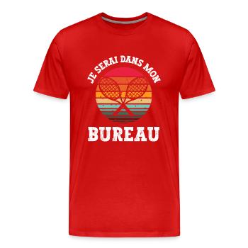 je serai dans mon bureau - T-shirt bio Premium Homme - rouge - Devant - Damien (186cm)