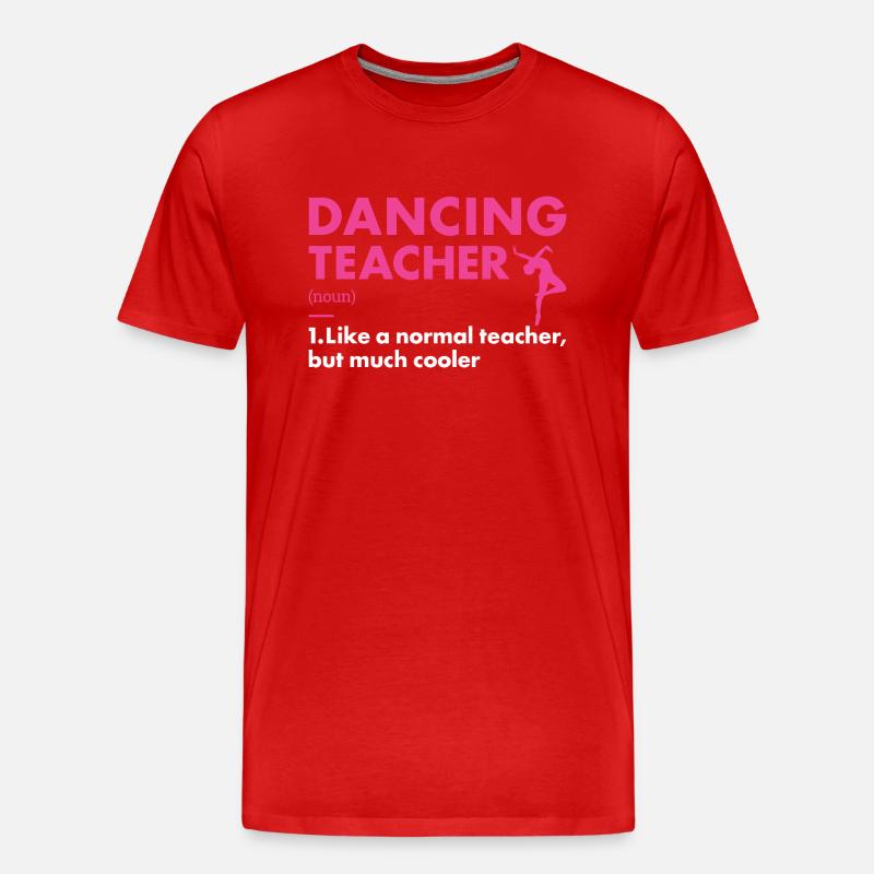 Dancer Teacher Definition Dancing - Männer Premium Bio T-Shirt - Rot