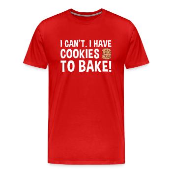 Baking I Can't I Have Cookies To Bake Cookie - Männer Premium Bio T-Shirt - Rot - Vorne - Damien (186cm)