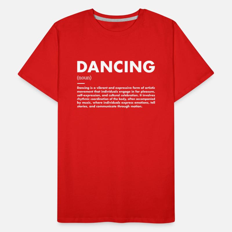 Dancer Definition Dancing Männer Premium Bio T-Shirt