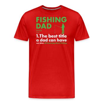 Fisher Dad Définition Pêche - T-shirt bio Premium Homme - rouge - Devant - Damien (186cm)