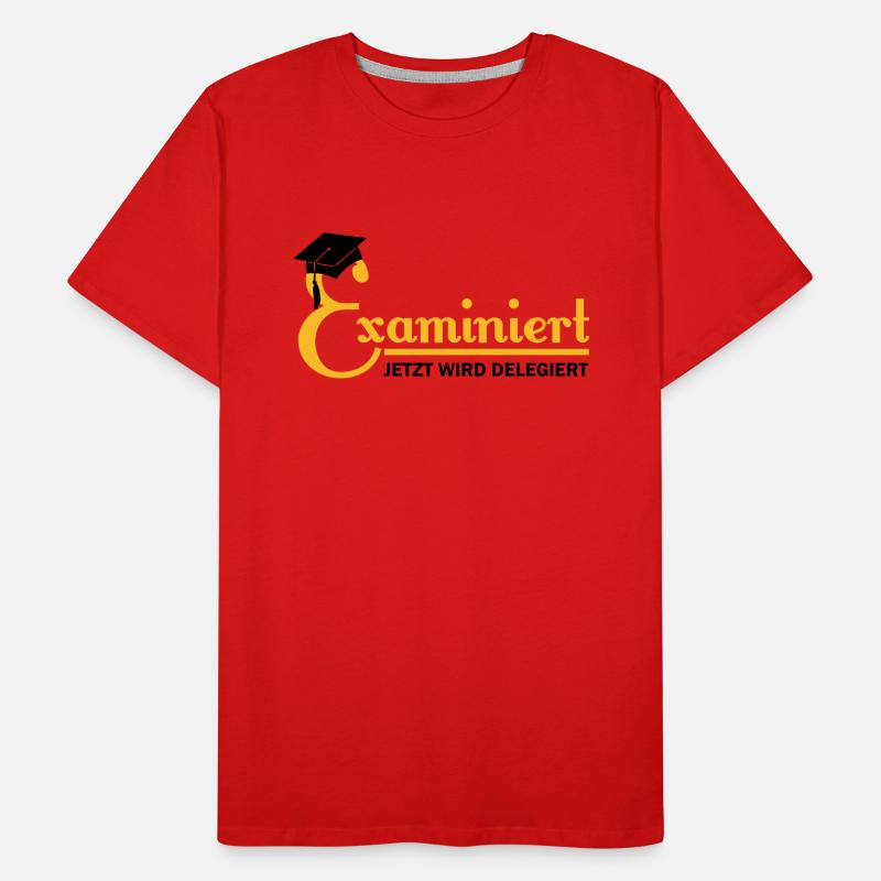 examiniert - jetzt wird delegiert Männer Premium Bio T-Shirt