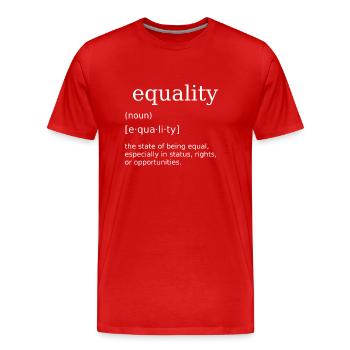 Equality Gleichberechtigung Gleich Menschlichkeit - Männer Premium Bio T-Shirt - Rot - Vorne - Damien (186cm)
