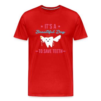 A Beautiful Day To Save Teeth Dental Assistant - Männer Premium Bio T-Shirt - Rot - Vorne - Damien (186cm)