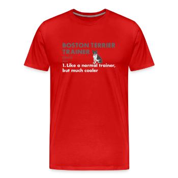 Boston Terrier Trainer Definition - Men's Premium Organic T-Shirt - red - Front - Damien (186cm)