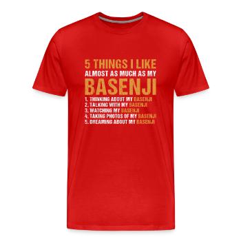 Dog 5 Things I Like Almost As Much As My Basenji - Men's Premium Organic T-Shirt - red - Front - Damien (186cm)