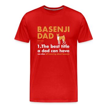 Chien Basenji Papa Définition - T-shirt bio Premium Homme - rouge - Devant - Damien (186cm)