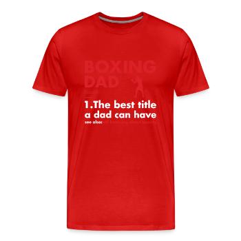 Sport Dad Definition Boxing - Men's Premium Organic T-Shirt - red - Front - Damien (186cm)